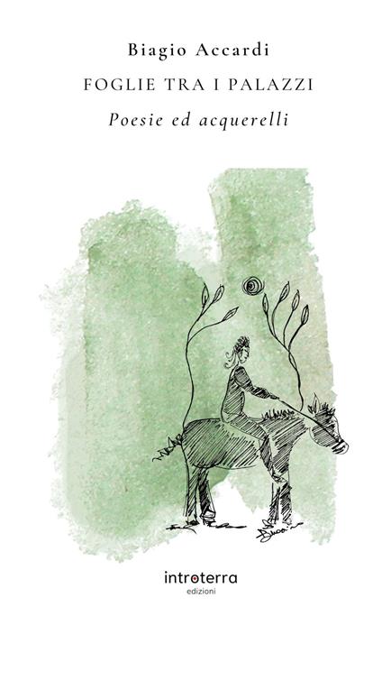 Foglie tra i palazzi. Poesie ed acquerelli. Ediz. illustrata - Biagio Accardi - copertina