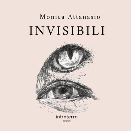 Invisibili - Monica Attanasio - copertina