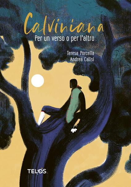 Calviniana. Per un verso o per l'altro. Ediz. illustrata - Teresa Porcella - copertina