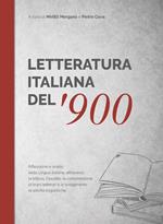 Letteratura italiana del '900. Antologia di brani scelti con un ricco apparato didattico online per scoprire il sistema lingua attraverso la letteratura. Libro e attività di approfondimento, di arricchimento e linguistiche ipertestuali, interattive online. Con Contenuto digitale per download e accesso online
