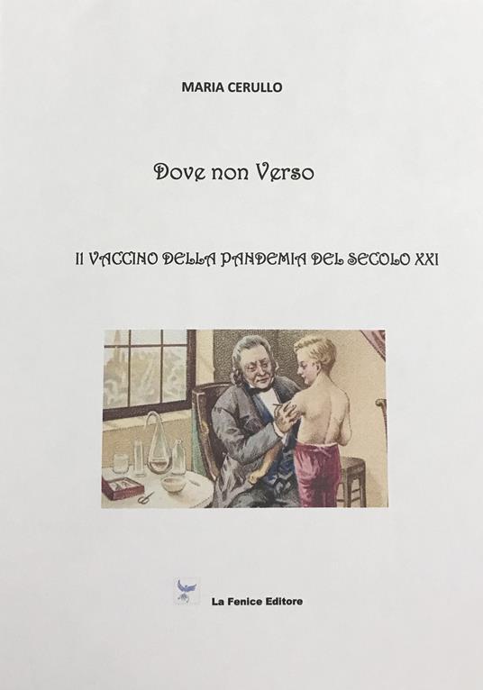Dove non Verso. Il vaccino della pandemia del secolo XXI - Maria Cerullo - copertina