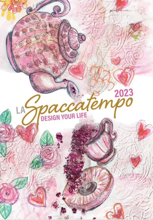 La spaccatempo 2023. Design your life - copertina
