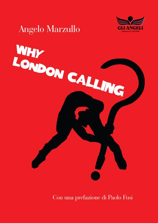 Why London calling? - Angelo Marzullo - copertina