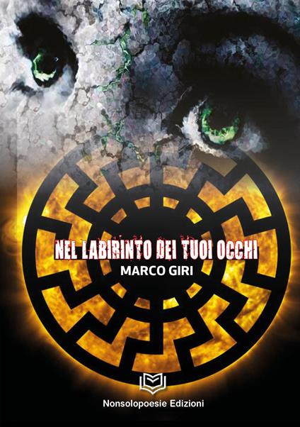 Nel labirinto dei tuoi occhi - Marco Giri - copertina