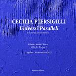 Universi paralleli. Cecilia Piersigilli. Ediz. illustrata