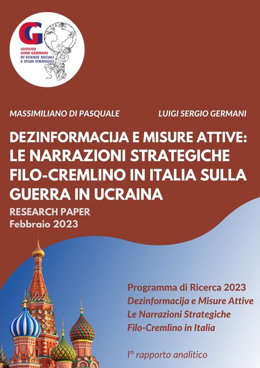 Dezinformacija e misure attive: le narrazioni strategiche filo-Cremlino in Italia sulla guerra in Ucraina - Massimiliano Di Pasquale,Luigi Sergio Germani - copertina
