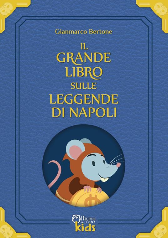 Il grande libro sulle leggende di Napoli. Con Prodotti vari - Gianmarco Bertone - copertina