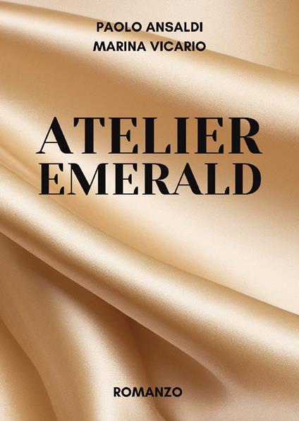 Atelier emerald - Paolo Ansaldi,Marina Vicario - copertina