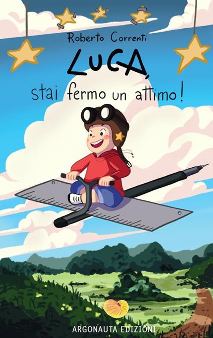 Luca, stai fermo un attimo! - Roberto Correnti - copertina