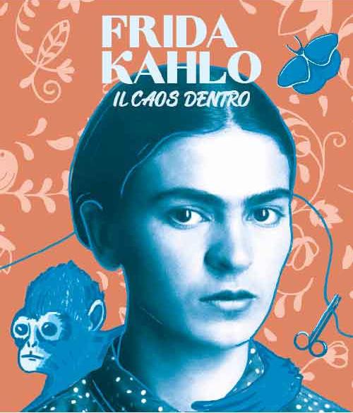 Frida Kahlo il caos dentro. Ediz. multilingue - copertina