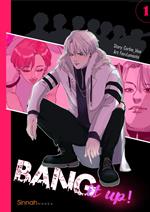 BANG it up!. Vol. 1