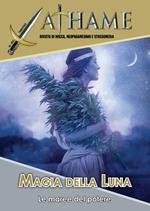 Athame. Rivista di wicca, neopaganesimo e stregoneria (2023). Vol. 3: Magia della luna