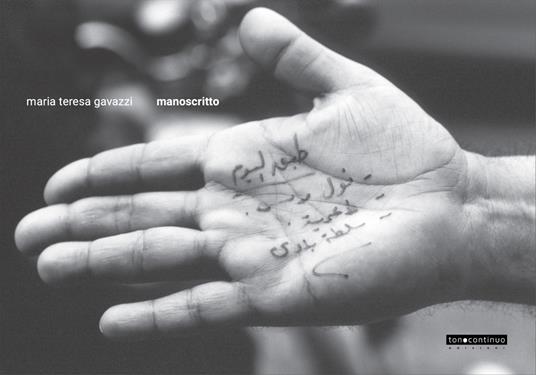 Manoscritto. Ediz. illustrata - Maria Teresa Gavazzi - copertina