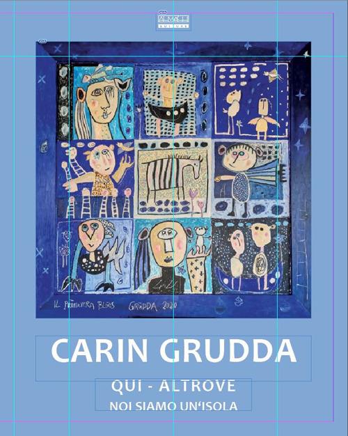 Carin Grudda. «Qui - Altrove», «Noi siamo un isola» - copertina