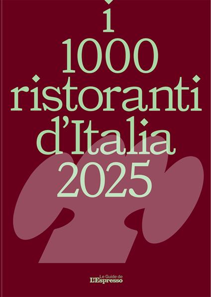 I 1000 ristoranti d'Italia 2025 - Andrea Grignaffini - copertina