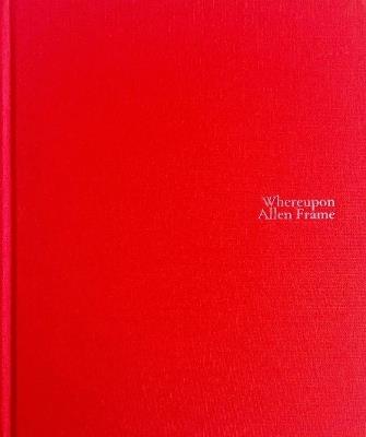 Whereupon - Allen Frame - copertina