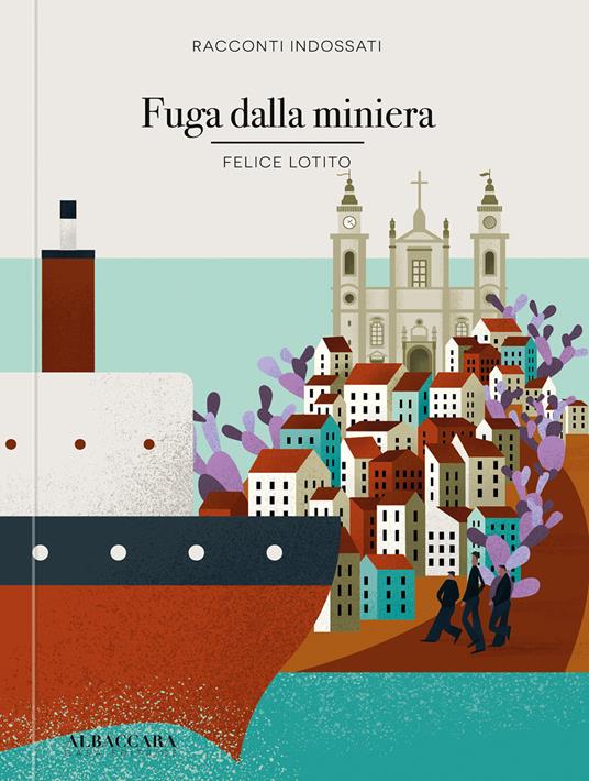 Fuga dalla miniera - Felice Lotito - copertina