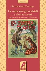 La volpe con gli occhiali e altri racconti. Ediz. illustrata