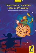 Colecciones y estudios sobre el Principito
