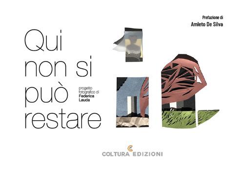 Qui non si può restare. Ediz. illustrata - Federica Lauda - copertina