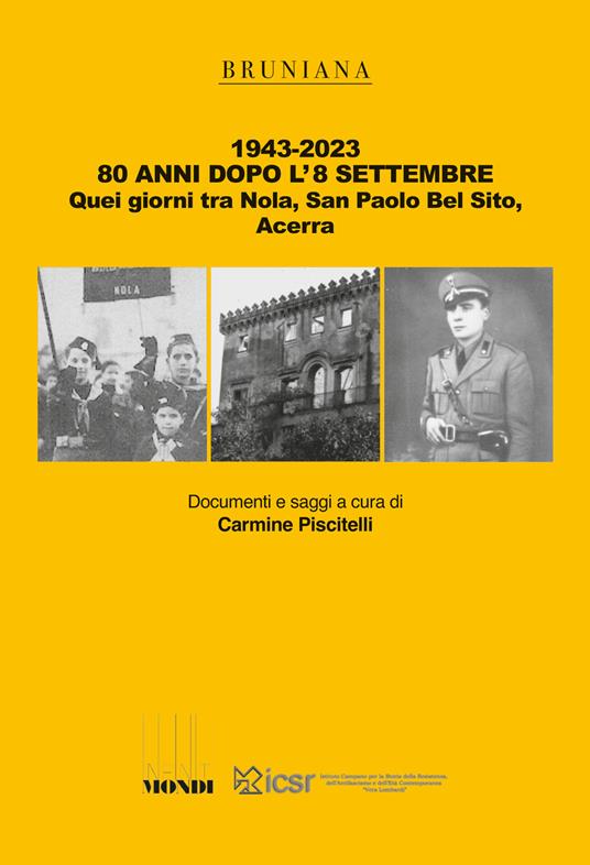 1943-2023. 80 anni dopo l'8 settembre. Quei giorni tra Nola, San Paolo Bel Sito, Acerra - copertina