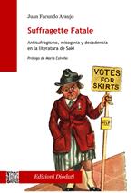 Suffragette fatale. Antisufragismo, misoginia y decadencia en la literatura de Saki