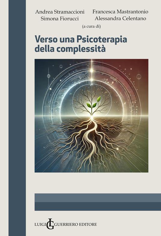 Verso una psicoterapia della complessità - Andrea Stramaccioni,Francesca Mastrantonio,Simona Fiorucci - copertina