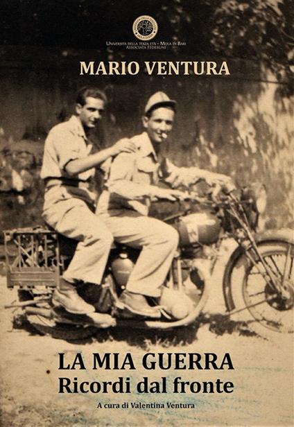 La mia guerra. Ricordi dal fronte - Mario Ventura - copertina