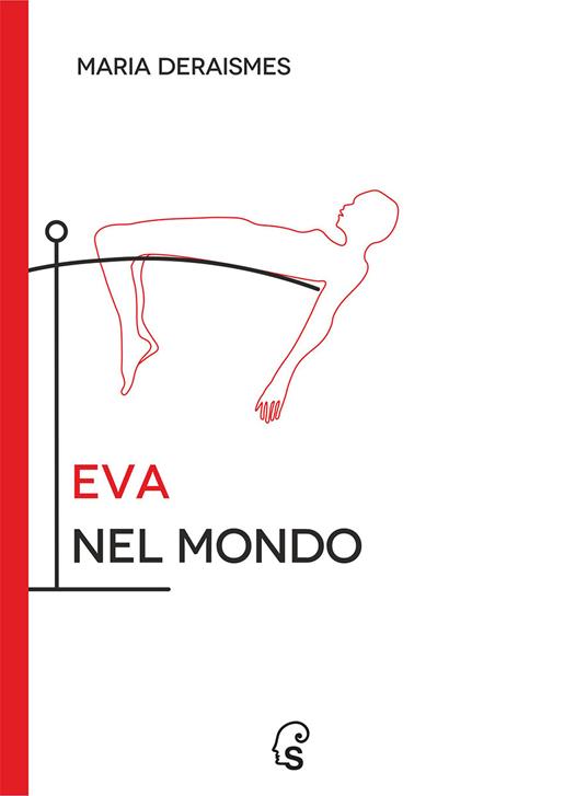 Eva nel mondo. Opera femminista di critica sociale. Ediz. critica. Vol. 1 - Maria Deraismes - copertina