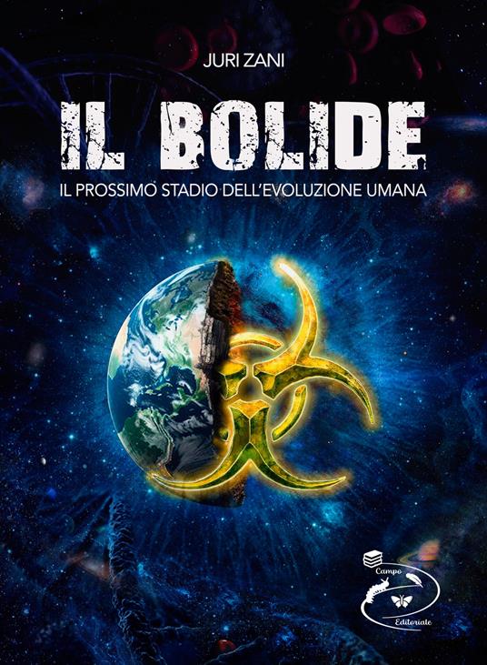 Il bolide. Il prossimo stadio dell'evoluzione umana - Juri Zani - copertina