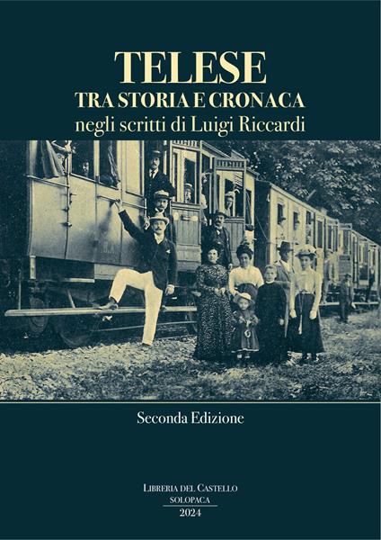 Telese tra storia e cronaca negli scritti di Luigi Riccardi - Luigi Riccardi - copertina