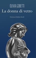 La donna di vetro. Nuova ediz.