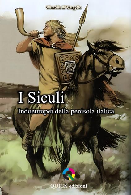 I Siculi. Indoeuropei della penisola italica - Claudio D'Angelo - copertina