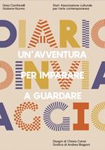 Diario in viaggio. Un'avventura per imparare a guardare