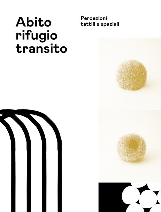 Abito rifugio transito. Percezioni tattili e spaziali - copertina