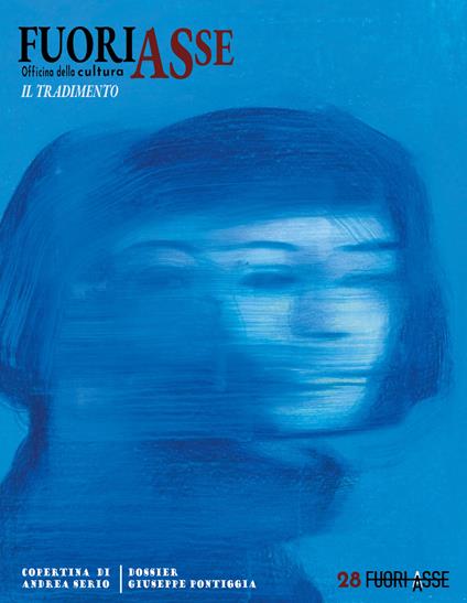 FuoriAsse. Officina della cultura. Con Dossier Pontiggia. Vol. 28: Il tradimento - copertina