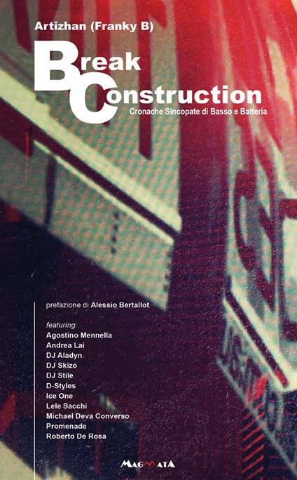 Break construction. Cronache sincopate di basso e batteria - Artizhan (Franky B) - copertina