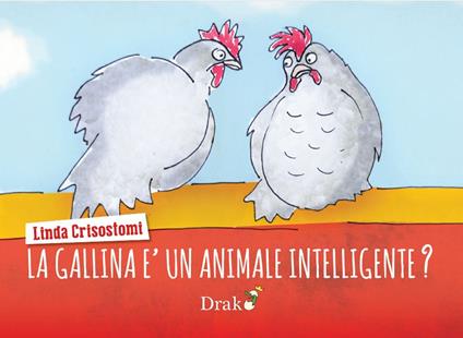 La gallina è un animale intelligente? - Linda Crisostomi - copertina