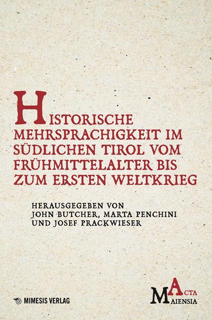 Historische Mehrsprachigkeit im südlichen Tirol vom Frühmittelalter bis zum Ersten Weltkrieg - copertina