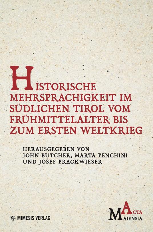 Historische Mehrsprachigkeit im südlichen Tirol vom Frühmittelalter bis zum Ersten Weltkrieg - copertina