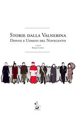 Storie dalla Valnerina. Donne e uomini del Novecento