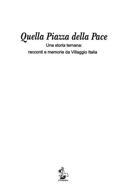 Quella piazza della pace. Una storia ternana: racconti e memorie da villaggio Italia - copertina