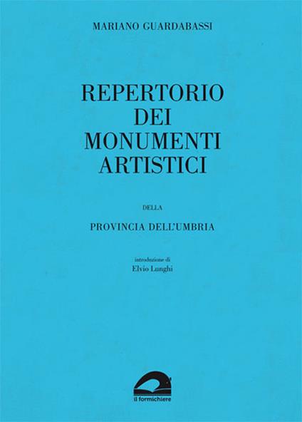 Repertorio dei monumenti artistici della provincia dell'Umbria - Mariano Guardabassi - copertina