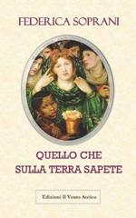 Quello che sulla terra sapete. Gli amori impossibili durano per sempre