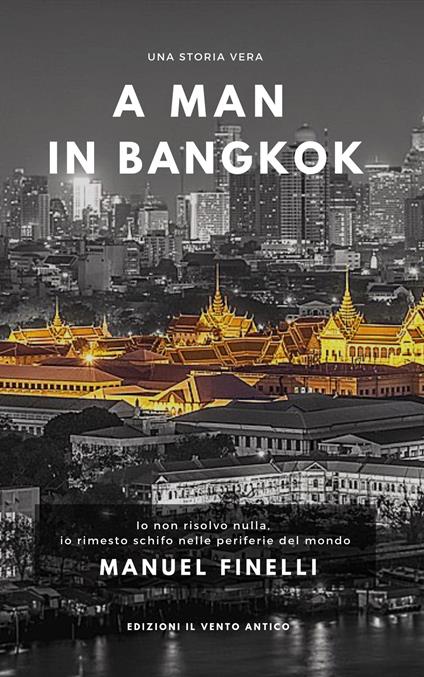 A man in Bangkok - Manuel Finelli - ebook