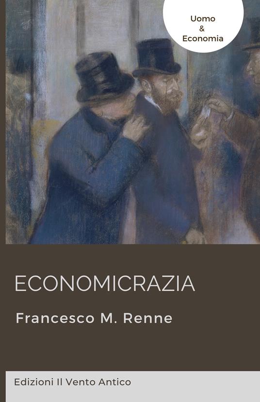 Economicrazia - Francesco M. Renne - ebook
