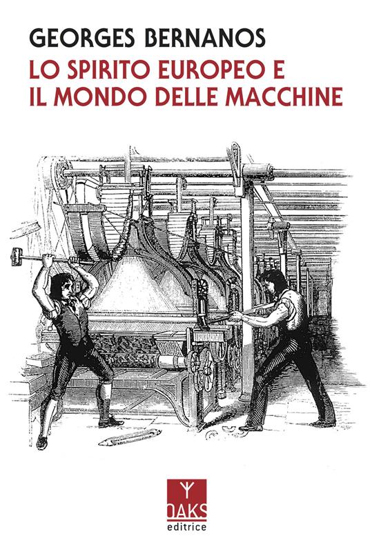 Lo spirito europeo e il mondo delle macchine - Georges Bernanos - copertina
