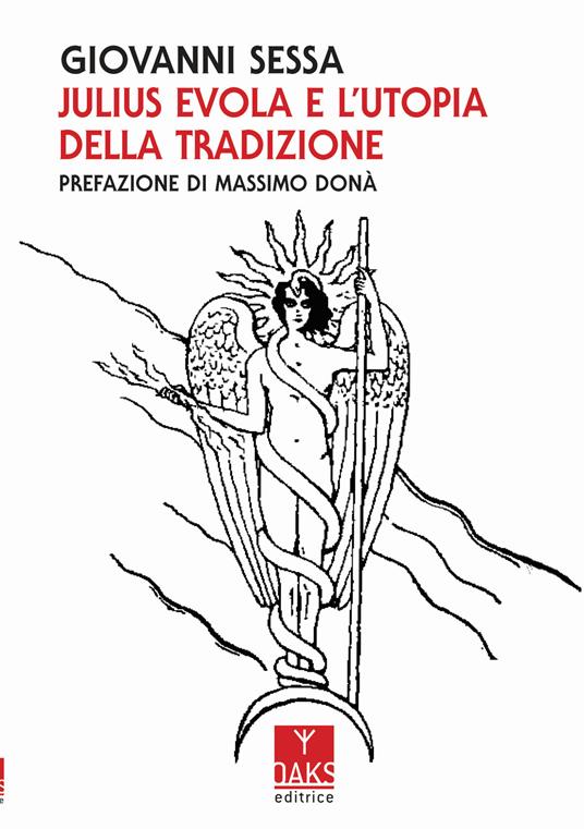 Julius Evola e l'utopia della tradizione - Giovanni Sessa - copertina
