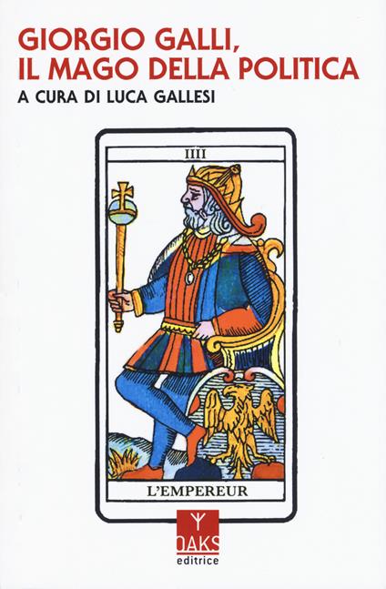 Giorgio Galli, il mago della politica - copertina