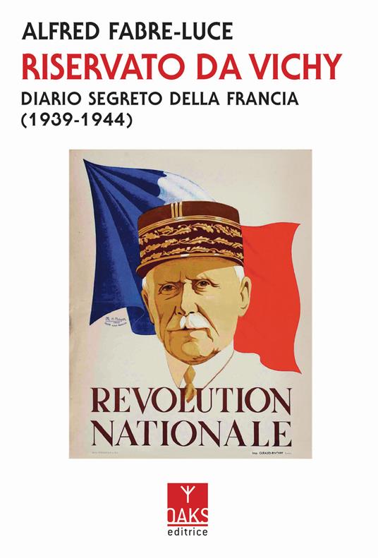 Riservato da Vichy. Diario segreto della Francia (1939-1945) - Alfred Fabre Luce - copertina